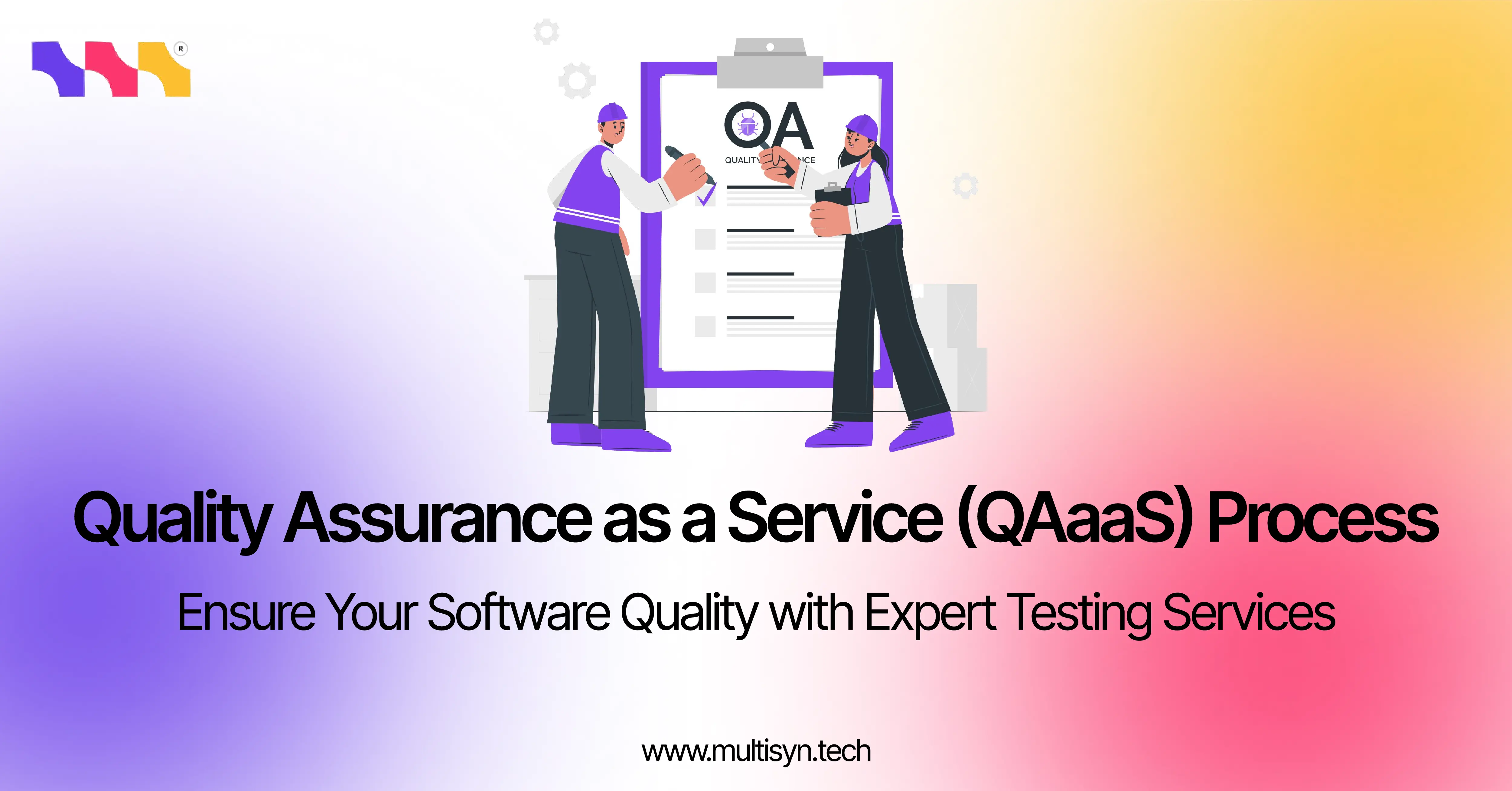 Illustration showing QA as a Service process, including testing types, automation, and software quality assurance solutions for better performance