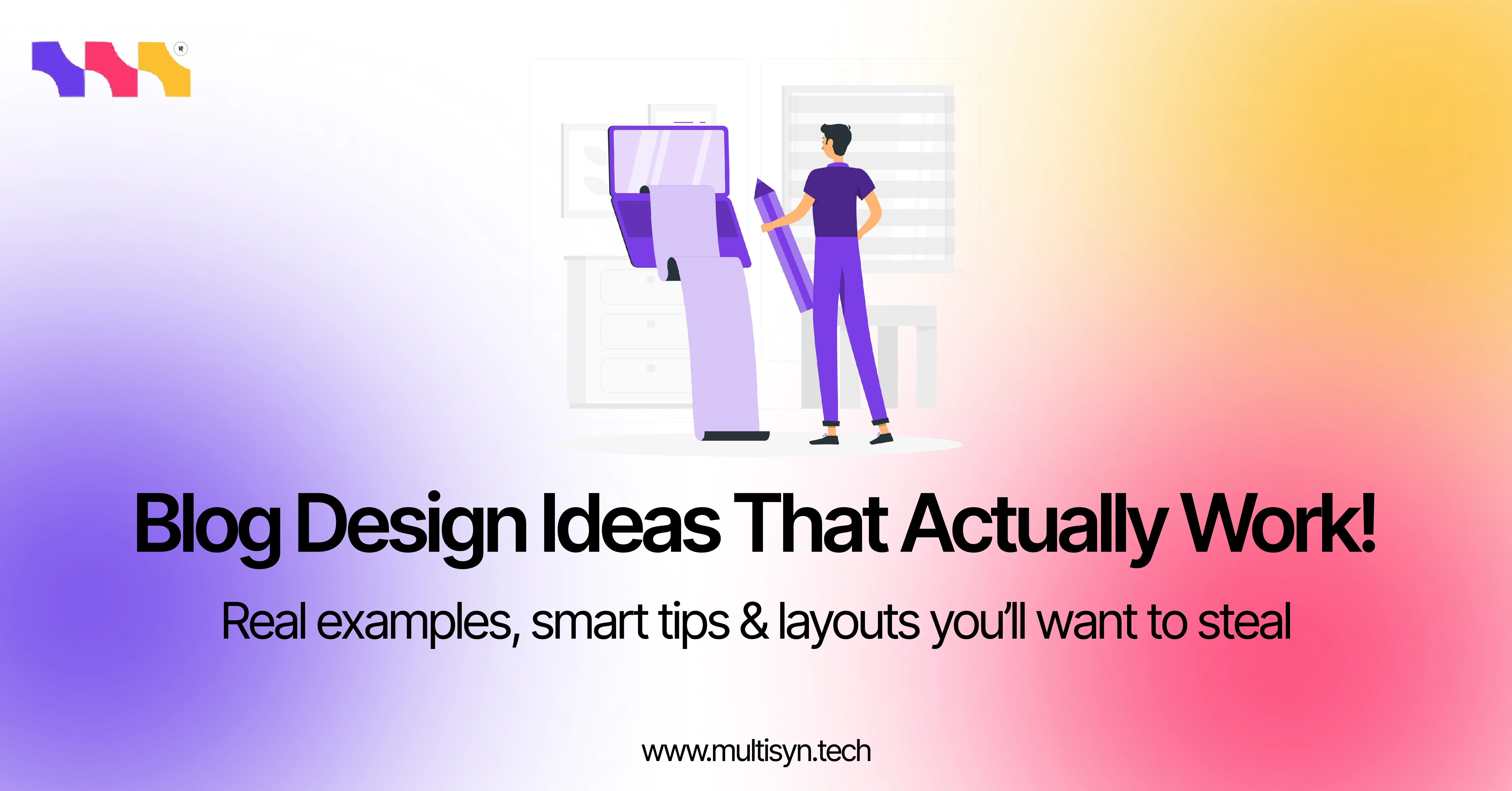 Illustration of a blog post with the text “Blog Design Ideas That Actually Work!” and a tagline showing tips to improve blog listing pages.