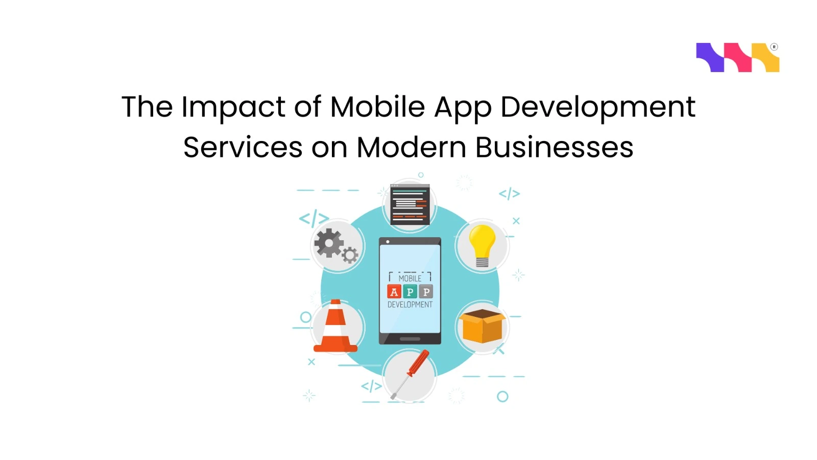 The Impact of Mobile App Development Services on Modern Businesses